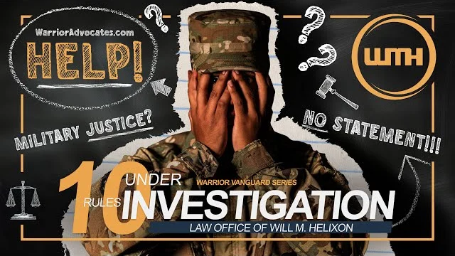 10 CRITICAL Rules For Surviving A Military Investigation